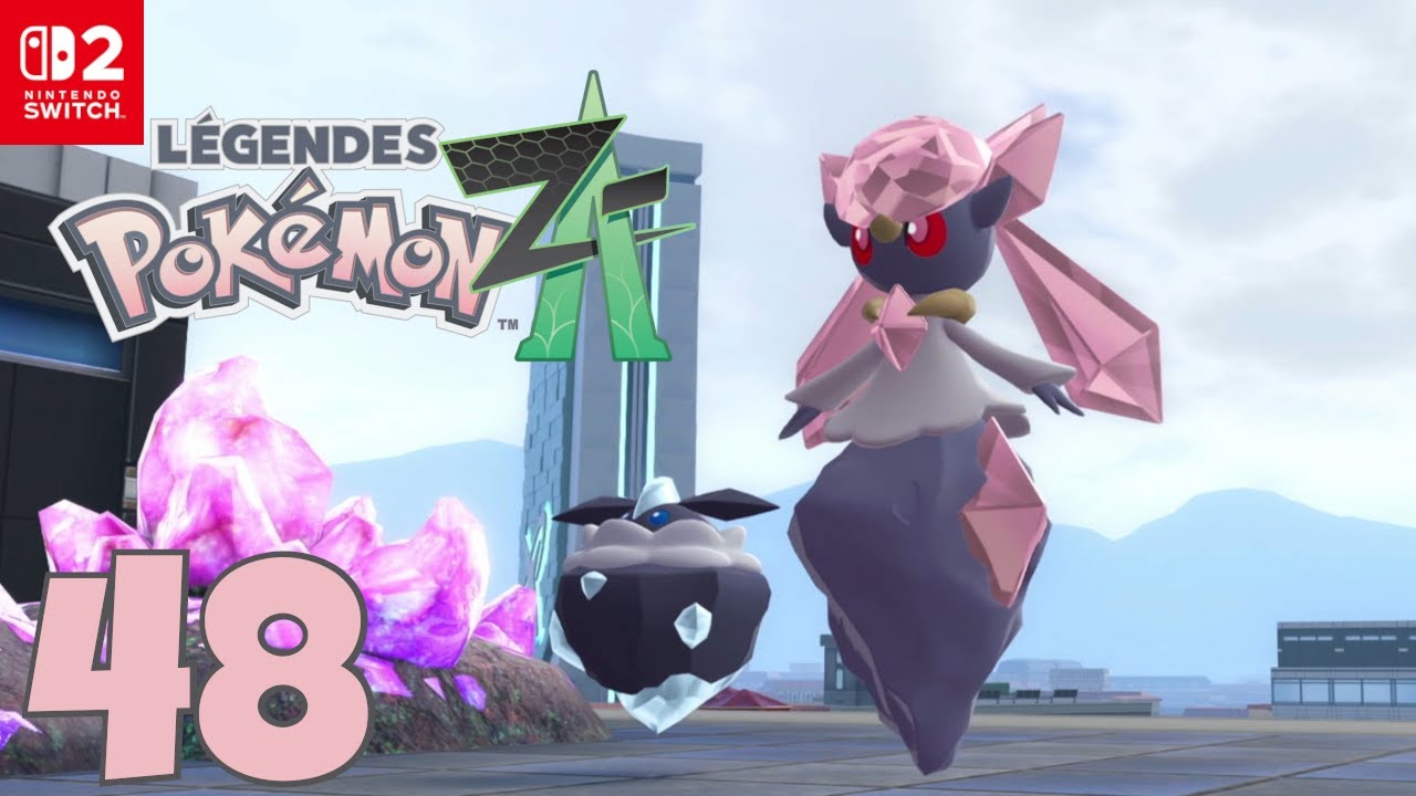 LÉGENDES POKÉMON : Z-A - SWITCH 2 #48 : CAPTURE DE DIANCIE !