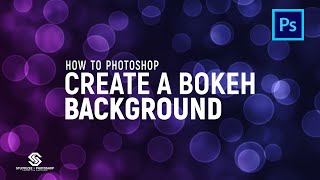 How to Photoshop Create A Bokeh Background | how to create a bokeh background