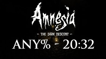 Amnesia: The Dark Descent - Any% Quitouts Speedrun in 20:32