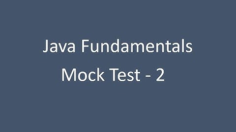 Mock Test - 2 || Java Fundamentals || Nxtwave