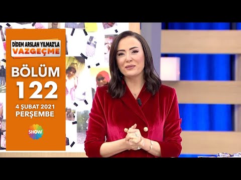 Didem Arslan Yılmaz'la Vazgeçme 122.Bölüm | 4 Şubat 2021