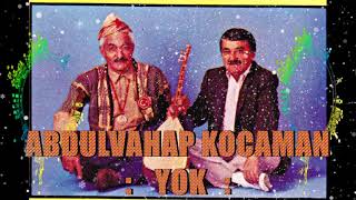 Abdulvahap Kocaman Yok