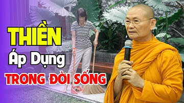 PHƯƠNG PHÁP THIỀN HT VIÊN MINH, Ứng Dụng THIỀN Vào CUỘC SỐNG HẰNG NGÀY | HT Viên Minh Giảng
