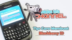 Video Tips Cara Daftar Blackberry ID (HD) - Durasi: 13.02. 