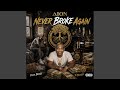 Never Broke Again Intro