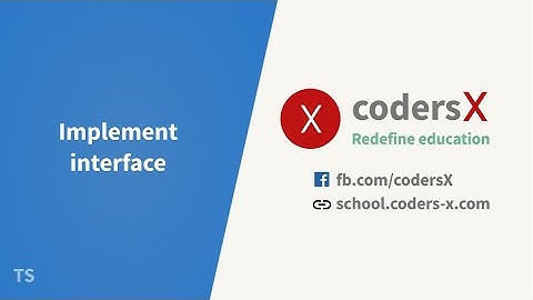 Bài 11 - Implement interface trong TypeScript