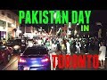 2019 PAKISTAN INDEPENDANCE DAY IN TORONTO | GERRARD STREET | 14 AUGUST 2019 | MISSISSAUGA |