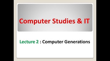 Computer Generations | Computer Studies & IT | PPSC/FPSC/SPSC/CSS/PMS