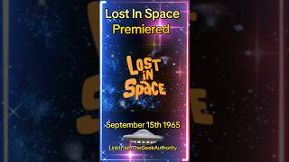 September 15th 1965#IrwinAllen's classic #SciFi TV series premiered on #CBS.#LostInSpace...