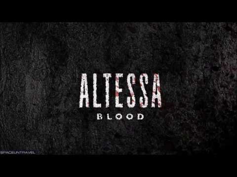 Altessa  - Blood