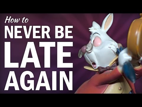 Video: How To Never Be Late