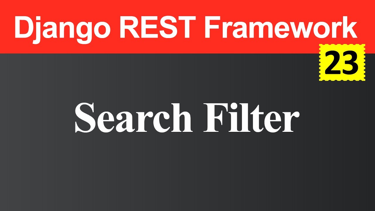 how to implement search with dropdown filter in python... Search Filter in Django REST Framework (Hindi) - YouTube