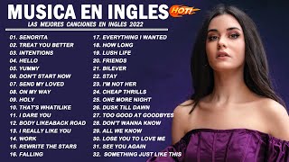 Musica En Inglés 2022 Lo Mas Escuchado - Las Mejores Canciones en Inglés 2022