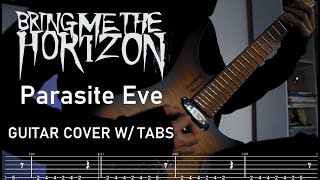 Bring Me The Horizon - Parasite Eve (Instrumental Guitar Cover + TABS [...also a karaoke to sing!])