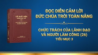 Lời Đức Chúa Trời | Chức trách của lãnh đạo và người làm công (26) (Tiểu mục 3)