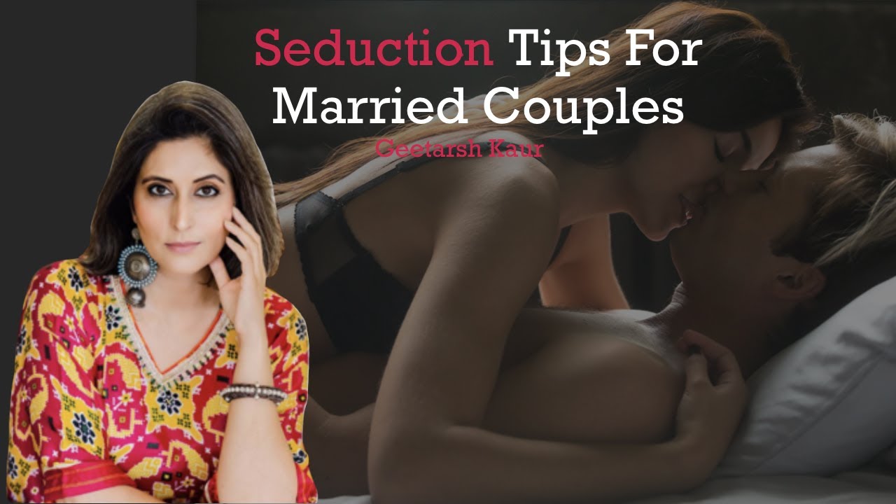 How To Seduce Your Husband GeetArsh Kaur x Bonobology image