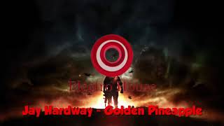Jay Hardway - Golden Pineapple
