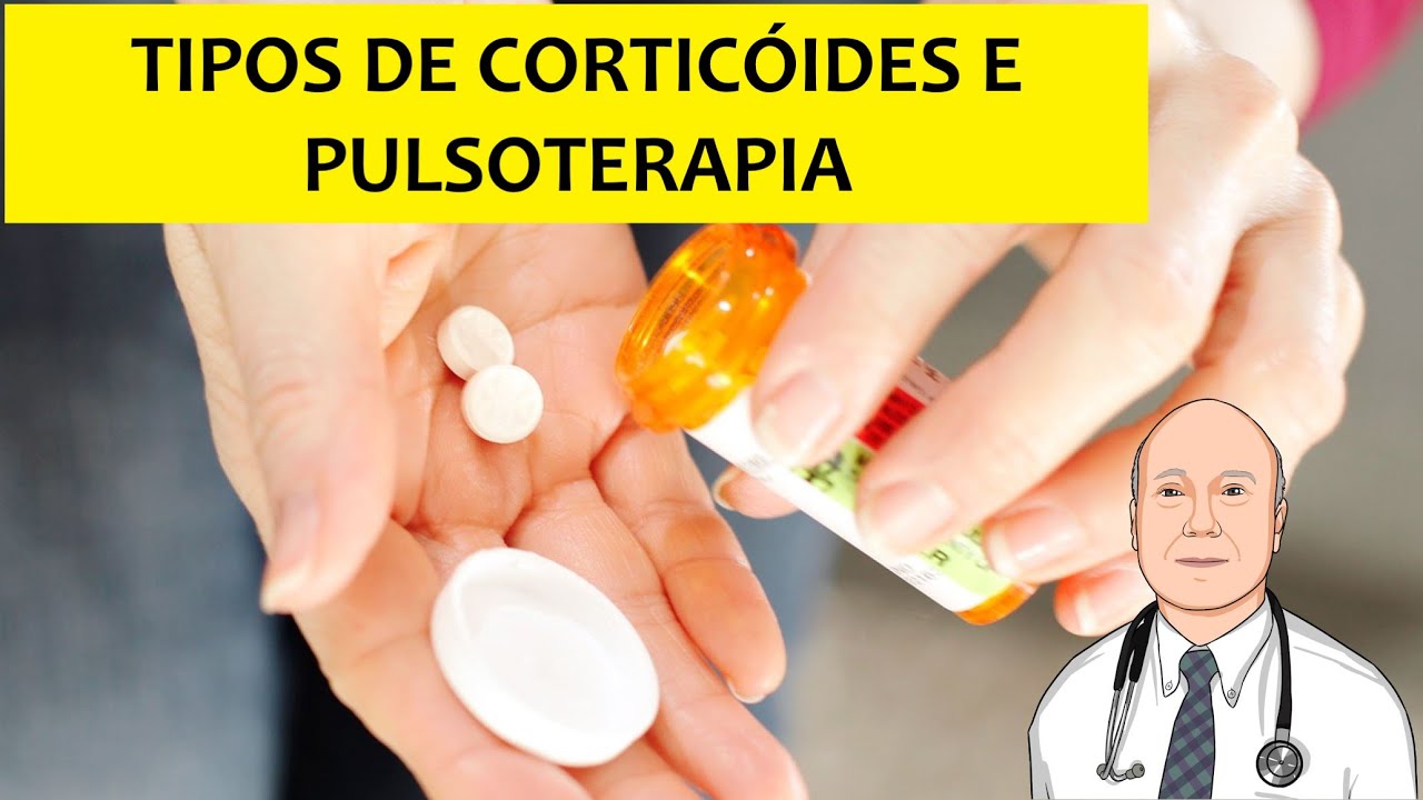 Quais os tipos de corticóides, para que servem e o que é a pulsoterapia