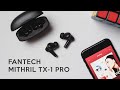 Fantech Mithril TX-1 Pro Review! TWS Bagus & Paling Worth to Buy?