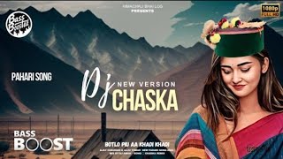 Dj Chaska - Latest Pahari Song 2024 ○ BASS BOOSTED × DJ AMAN • Ajay Chauhan & Aju Tomar