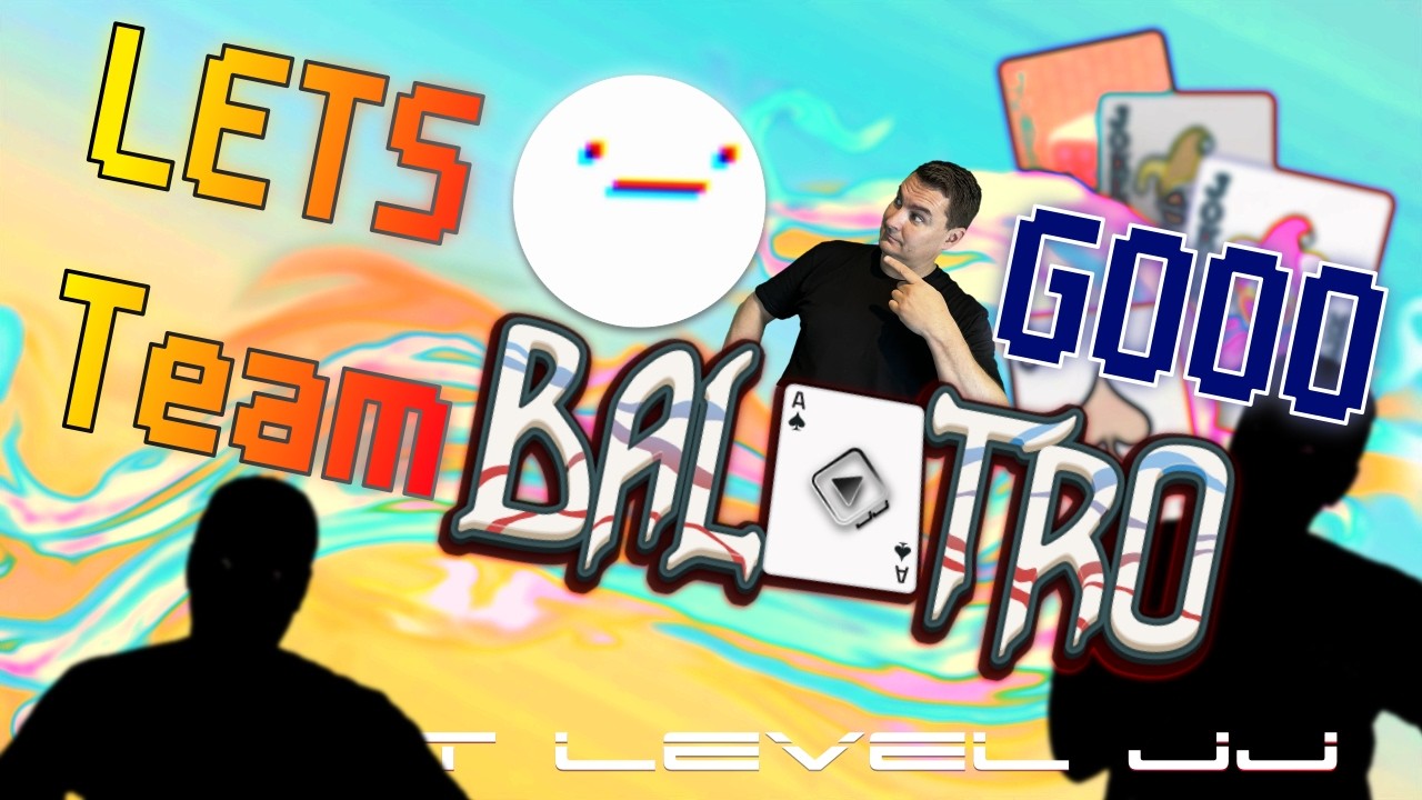 Thumbnail for LETS GOOO Team Balatro!