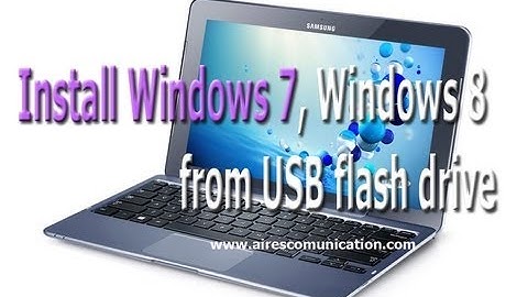 Windows 7, Windows 8 install from USB flash drive
