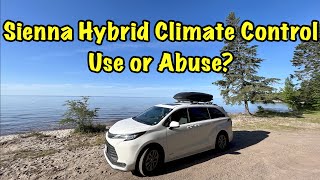 Toyota Sienna Hybrid Climate Control  Use or Abuse? Nomad Van Life Vanlife