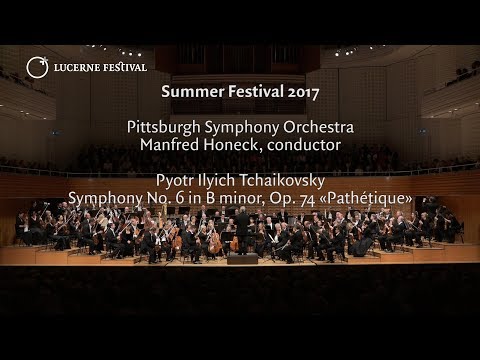 LUCERNE FESTIVAL | Pittsburgh Symphony Orchestra, Manfred Honeck