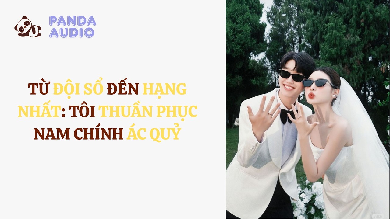 Từ Đội Sổ Đến Hạng Nhất. Tôi Thuần Phục Nam Chính