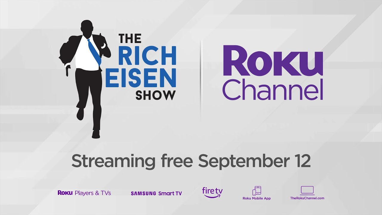 The Rich Eisen Show Will Debut on The Roku Channel on Monday, September 12th!