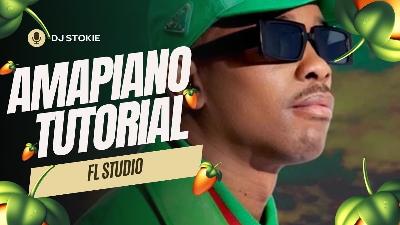 [FREE] Dj Stokie Amapiano Tutorial 2025 | Fl Studio Amapiano Tutorial | For Beginners