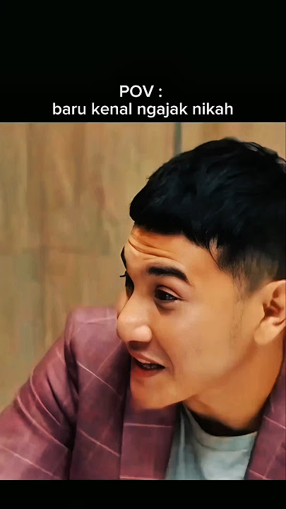 baru kenal ngajak nikah..