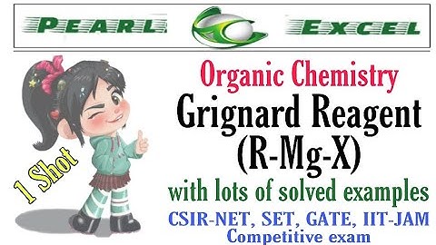 Grignard Reagent with solved examples (Organic Chemistry).