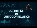 Autocorrelation Problems