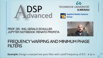 Advanced Digital Signal Processing using Python - 10 Frequency Warping and Minimum Phase Filters