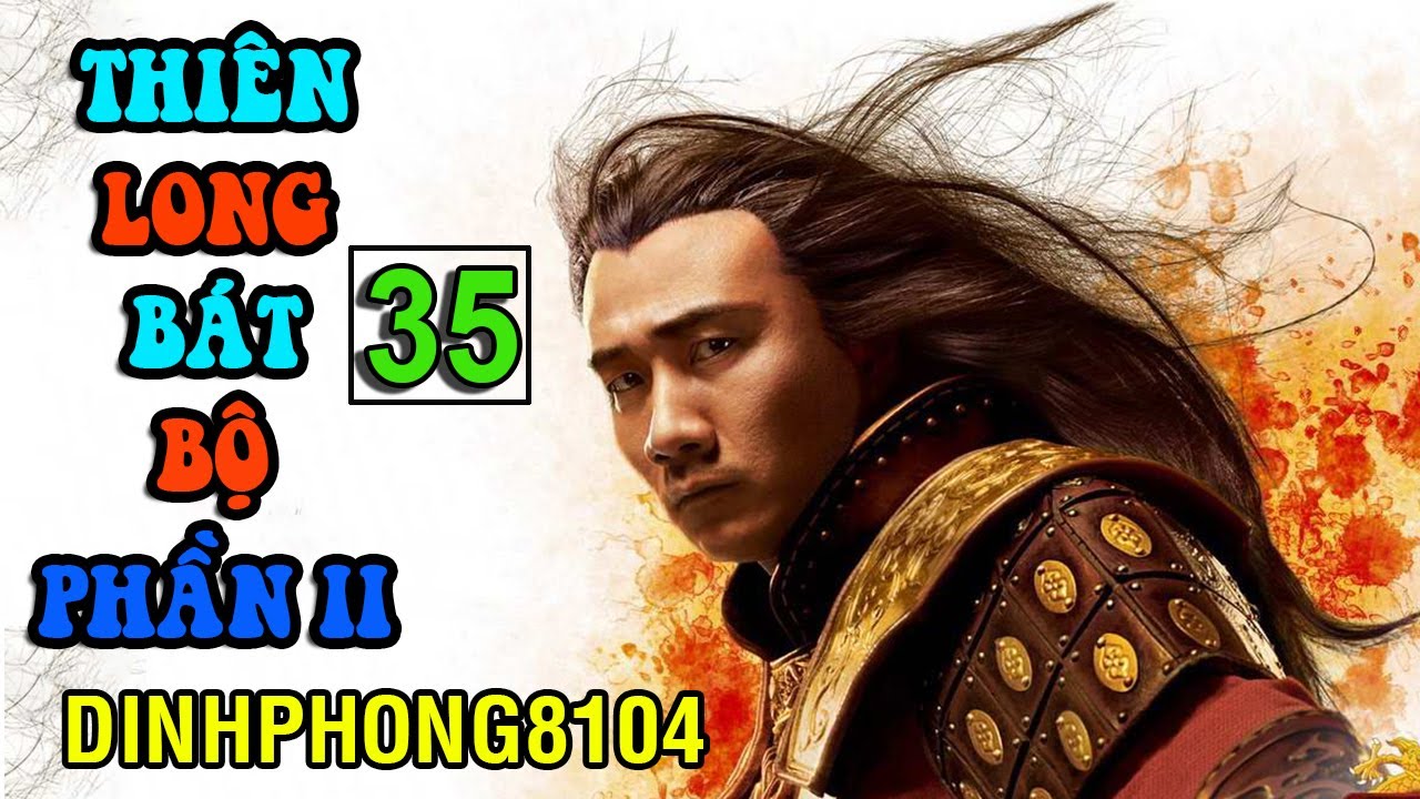 Thiên Long Bát Bộ Phần 2 Tập 35 YouTube