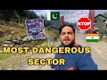 Most dangeroussector on india pakistan border  machhal ep2