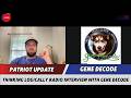 Gene Decode Updates Today✝️Thinking Logically Radio Interview with gene Decode