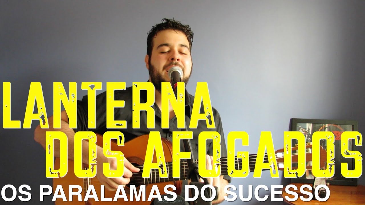 Os Paralamas Do Sucesso Lanterna Dos Afogados Letras