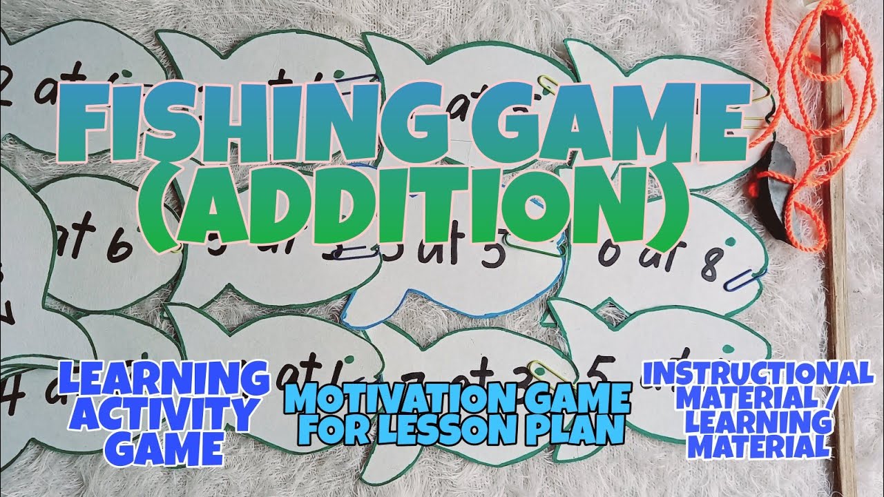 FISHING GAME ADDITION, MOTIVATION GAME FOR LESSON PLAN