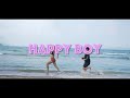 『HAPPY BOY』（feat.ブラジャーニキ&アクネ）official music video