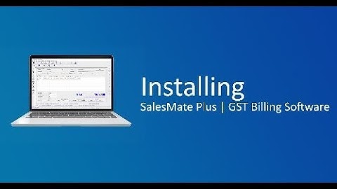Installing & Configuring SalesMate Plus in 9 Minutes | GST Billing and Sales Software