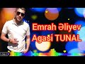 Emrah Əliyev Agasi Tunal (2025)