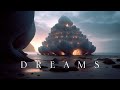 Dreams  ethereal ambient meditation music  relaxing fantasy music for sleep