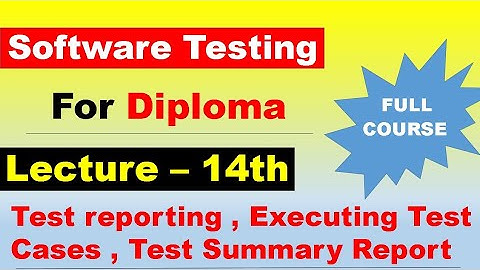 Lecture 14th - Software Testing for Diploma | 3rd Year Full Syllabus I Scheme | MSBTE Diploma