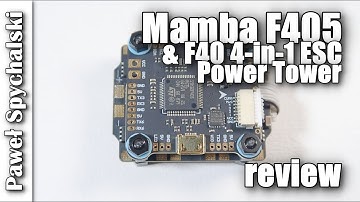 Diatone Mamba F405 and F40 4in1 ESC Power Tower Review