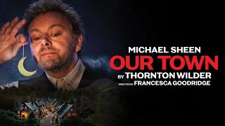 Full Cast Confirmed for Our Town with Michael Sheen | Welsh National Theatre |Newsdrift
