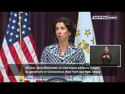 VIDEO NOW: RI Gov. Raimondo on new travel advisory issued by governors of Connecticut, New York and