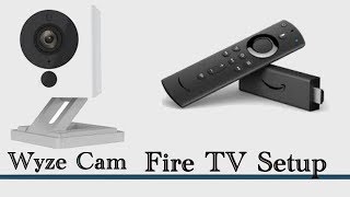 Using the Wyze IP camera on Firestick.