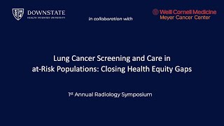 Lung Cancer Screening & Care in at-RiskPopulations...| SCREENING & NODULE MANAGEMENT - Session I by Downstate TV 51 views 1 month ago 49 minutes